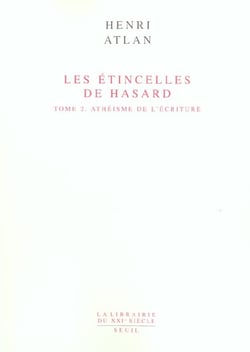 Les etincelles de hasard - atheisme de l'ecriture
