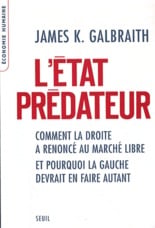 L'état prédateur - comment la droite a renoncé au marché libre et pourquoi la gauche devrait en faire autant