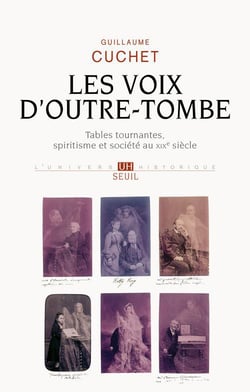 Voix d'outre-tombe - tables tournantes, spiritisme et société au XIX siècle
