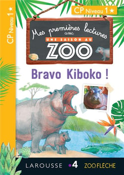 Mes premières lectures avec une saison au zoo : bravo kiboko !