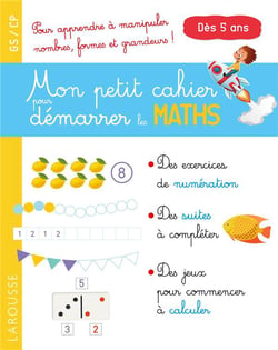 Mon petit cahier pour démarrer les maths