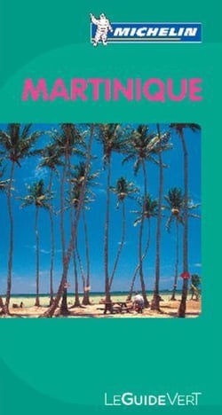 Le guide vert : Martinique