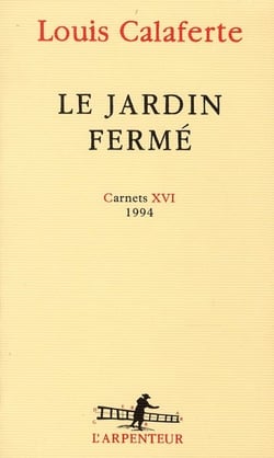 Le jardin fermé, 1994 - carnets XVI