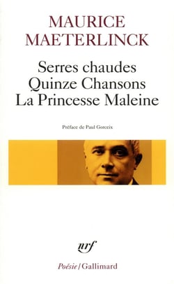 Serres chaudes : quinze chansons : la princesse Maleine