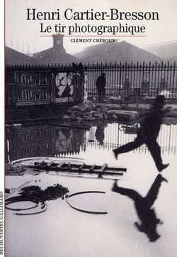 Henri Cartier-Bresson - le tir photographique
