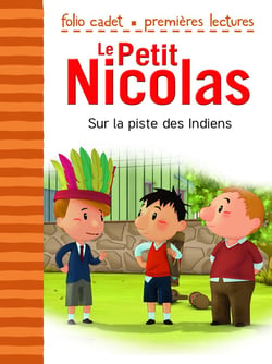 Le petit Nicolas Tome 26 : sur la piste des Indiens