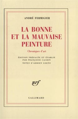 La Bonne et la mauvaise peinture : Chroniques d'art