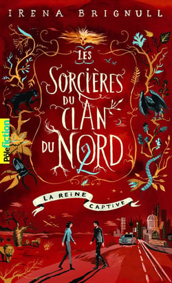 Les sorcières du clan du nord Tome 2 - la reine captive