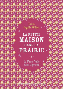 La petite maison dans la prairie Tome 6 : la petite ville dans la prairie