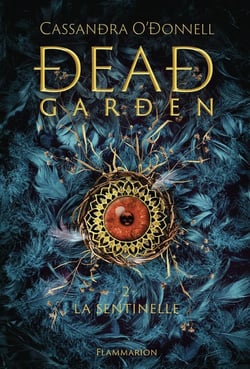 Dead garden Tome 2 : La Sentinelle