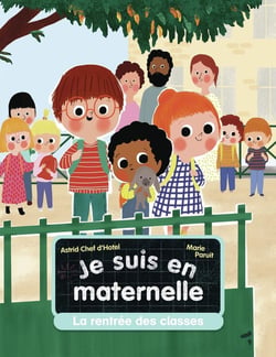Je suis en maternelle Tome 1 : La rentrée des classes