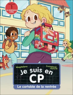 Je suis en CP Tome 47 : Le cartable de la rentrée