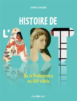 Histoire de l'art - de la Préhistoire au XXIe siècle