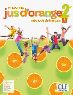 Méthode jus d'orange : méthode de français - FLE - A1 (édition 2019)