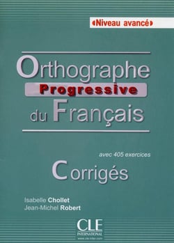 Orthographe Progressive Du Francais Niveau Avancé.