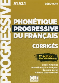 Phonétique progressive du français - corrigés - A1 - A2.1 - débutant (2e édition)