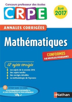 Annales CRPE : mathématiques - écrit (édition 2017)