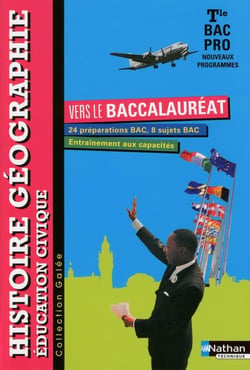 Histoire, géographie, éducation civique - terminale - bac pro - vers le baccalauréat - livre de l'élève (édition 2014)