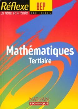 Mémos réflexes : REF 49 MATHEMAT BEP TERT MEMO