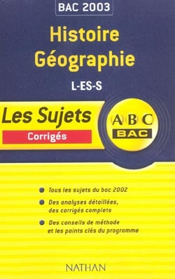 Abc bac - histoire-geographie - terminale l es s - corriges - edition 2003
