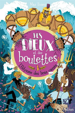 Des dieux et des boulettes Tome 3 : l'Odyssée des bras cassés