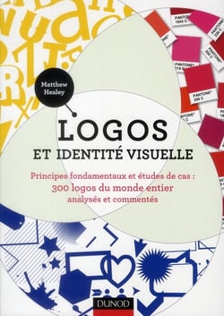Logos et identité visuelle - principes fondamentaux et études de cas