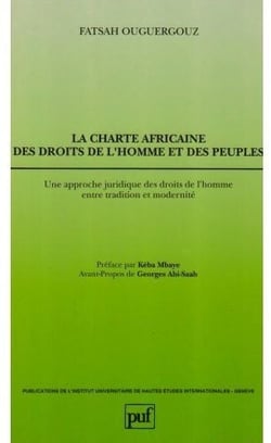 La Charte africaine des droits de l'homme et des peuples : Une approche juridique des droits de l'homme entre tradition et modernité