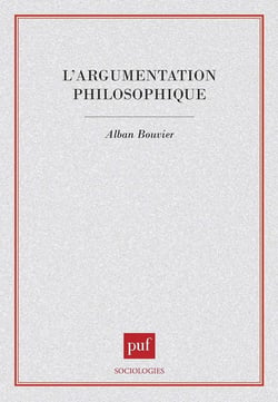 L'argumentation philosophique. Étude de sociologie cognitive