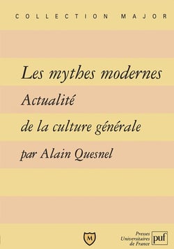 Les mythes modernes - actualité de la culture générale