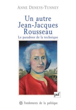 Un autre Jean-Jacques Rousseau : Le paradoxe de la technique