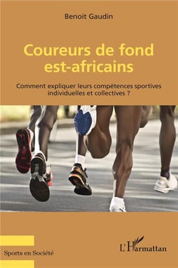 Coureurs de fond est-africains : comment expliquer leurs compétences sportives ?