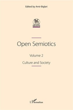 Open Semiotics Tome 2 : Culture and Society