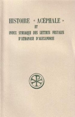 Histoire acéphale et index syriaque des lettres festales d'Athanase d'Alexandrie - introduction