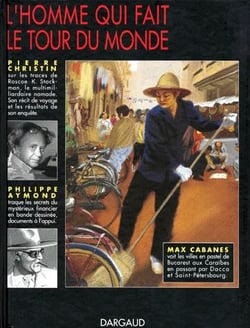 Autour de Valérian : L'homme qui fait le tour du monde