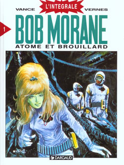 Bob Morane : Intégrale vol.1 : atome et brouillard