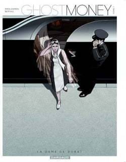 Ghost money Tome 1 - la dame de Dubaï