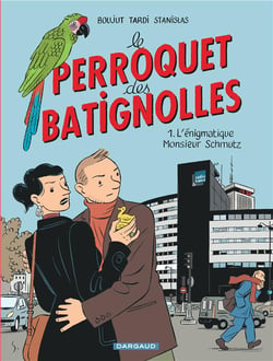 Le perroquet des Batignolles Tome 1 - l'énigmatique Monsieur Schmutz