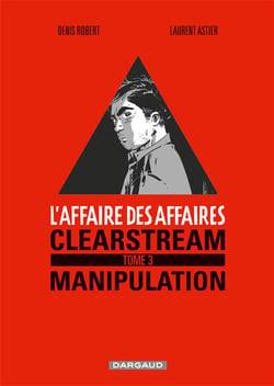 L'affaire des affaires Tome 3 - manipulation, premier mouvement