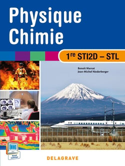 Physique chimie - 1ère STI2D, STL - manuel de l'élève (édition 2015)