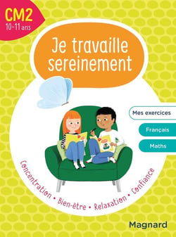Je travaille sereinement : CM2