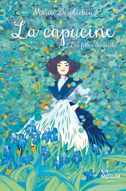 La capucine : les filles du siècle