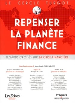 Repenser la planète finance - regards croisés sur la crise financière