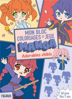 Mon bloc de coloriages et jeux manga – Adorables chibis