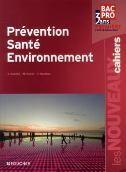 Les nouveaux cahiers : prévention, santé, environnement - 1ère professionnelle bac pro - livre-pochette