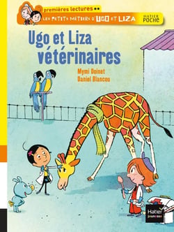 Les petis métiers d'ugo et liza - ugo et liza vétérinaires