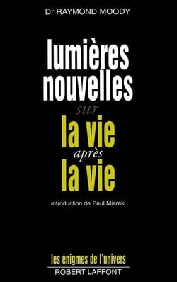 Lumières nouvelles sur la vie après vie