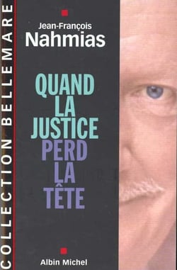 Quand la justice perd la tete