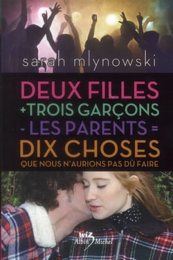 Deux filles + trois garcons - les parents = 10 choses que nous n'aurions pas dû faire