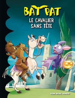 Bat Pat t.11 - le cavalier sans tête