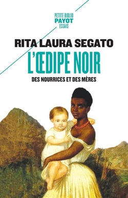 L'oedipe noir : des nourrices et des mères